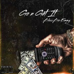 Go n Get It (feat. Tokyo Maj) [Explicit]