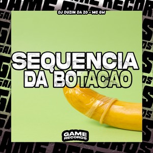 Sequencia da Botacao (Explicit)
