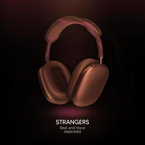 Strangers (9D Audio)