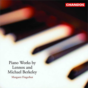 Margaret Fingerhut plays Lennox & Michael Berkeley Piano Works