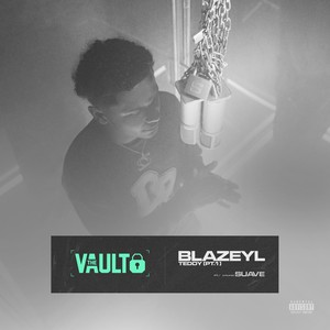 Teddy, Pt. 1 The Vault (Explicit)