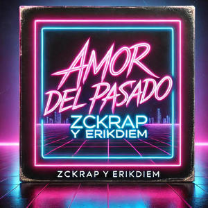 Amor del Pasado (feat. ErikDiem)