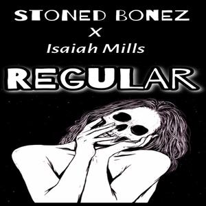 Regular (feat. Isaiah Mills) [Explicit]