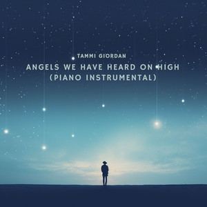 Angels We Have Heard On High (Piano Instrumental)