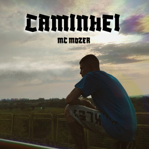 Caminhei (Explicit)