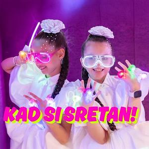 Kad Si Sretan