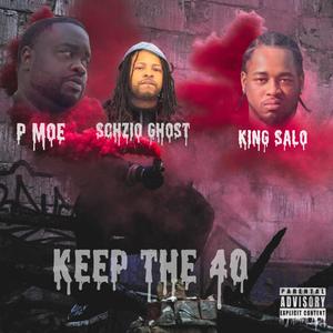 Keep The 40 (Explicit)