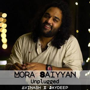 Mora Saiyyan (Unplugged)