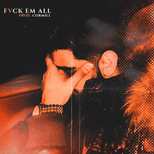 FVCK EM ALL (Explicit)
