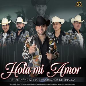 Hola mi Amor (feat. Muchachos de Sinaloa)