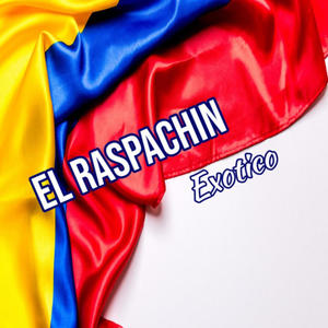 El RASPACHIN EXOTICO (feat. Dj Sabroso)