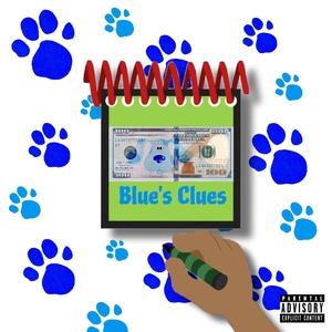 Blue's Clues (feat. RRSteez, Ricko Balboa & Zay Ziggy) (Explicit)