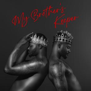 My Brother's Keeper (Explicit)