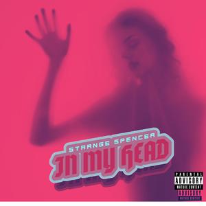 IN MY HEAD (Explicit)