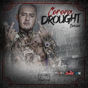 Cororna Drought (Explicit)