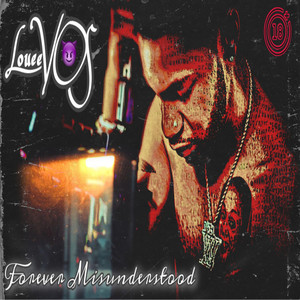 Forever Misunderstood (Explicit)