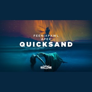 Feenixpawl / APEK - Quicksand  (forkyrie remix)