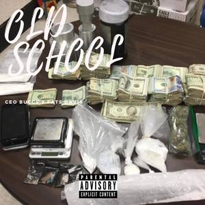 OLD SCHOOL (Explicit)