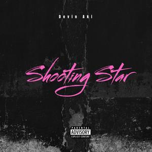 Shooting Star (feat. Major Flex & Valious) (Explicit)