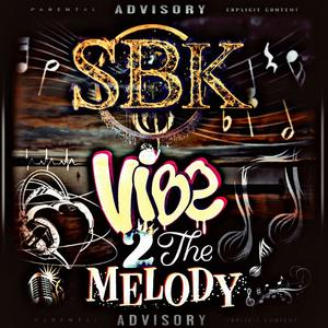 Vibe 2 The Melody (feat. J-Dubbzee, J-Tek The Utah Konnect & $utherland) (Explicit)