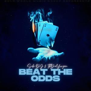 Beat The Odds (Explicit)