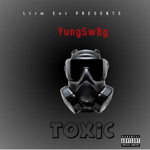 Toxic (Explicit)