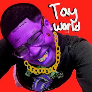 Tay World (Explicit)