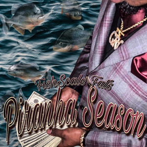 Piranha Season (Explicit)