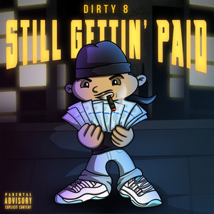 Still Gettin' Paid (Explicit)