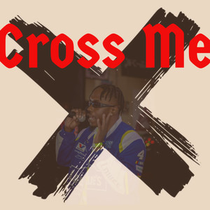 Cross Me