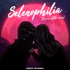 Selenophilia (Lover of the Moon)