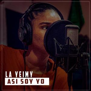 asi soy yo (feat. la yeimy) (Explicit)