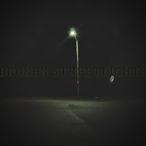 Broken Streetlights