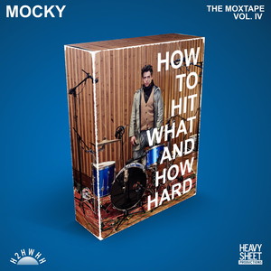 How To Hit What And How Hard (The Moxtape Vol. IV)