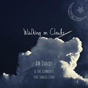 Walking on Clouds (feat. Samuel Cerra)