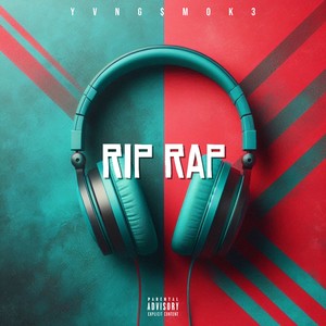 RIP Rap (Explicit)