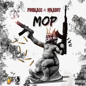 MOP (feat. PooBlacc) [Explicit]