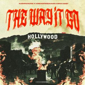 The Way It Go (feat. Bricc Baby & Conradfrmdaaves) (Explicit)