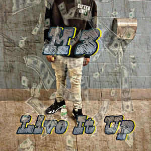 Live It Up (Explicit)