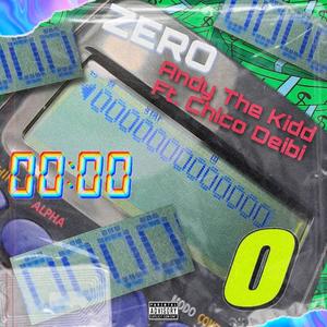 ZERO (feat. Chico Deibi) (Explicit)