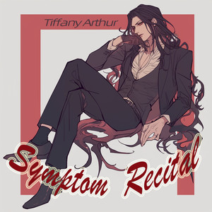 Symptom Recital (Dreamy Version)