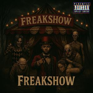 FreakShow (Explicit)