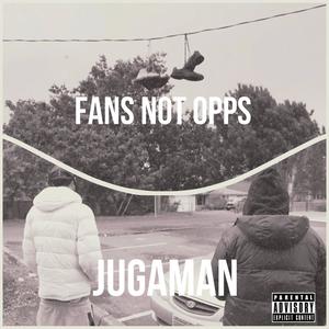 Fans not Opps (Explicit)