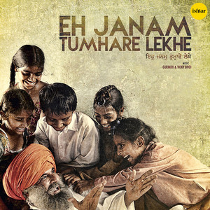 Eh Janam Tumhare Lekhe (Original Motion Picture Soundtrack)