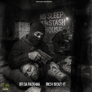 No Sleep In The Stash House (feat. MoneyMakingBo)