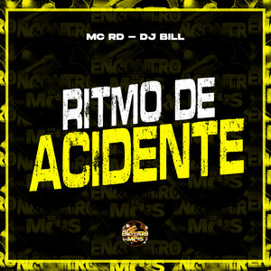 Ritmo de Acidente (Explicit)