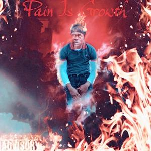 Pain Is Growth (Explicit)