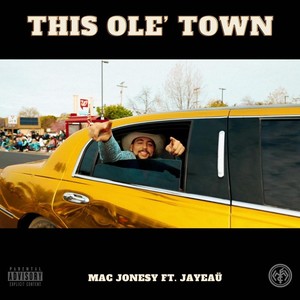 This Ole’ Town (feat. Jayeaü) (Explicit)