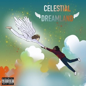 Celestial Dreamland (Explicit)