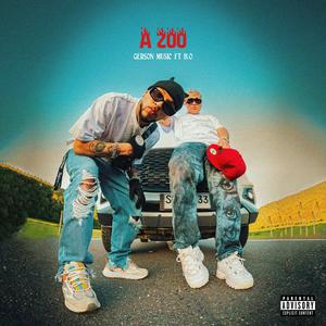 A 200 (feat. B.O) (Explicit)
